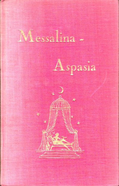 Messalina Aspasia. Herausgegeben von Henker.