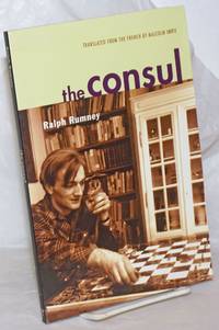 image of The Consul. Conversations with Gerard Berreby with the help of Giulio Minghini and Chantal Osterreicher. Translated from the French by Malcolm Imrie. Contributions to the History of the Situationist International and Its Time, Vol. II