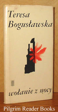Wolanie z Nocy by Teresa Boguslawska - Hardcover - 1979 - from Pilgrim Reader Books - IOBA (SKU: 21204)