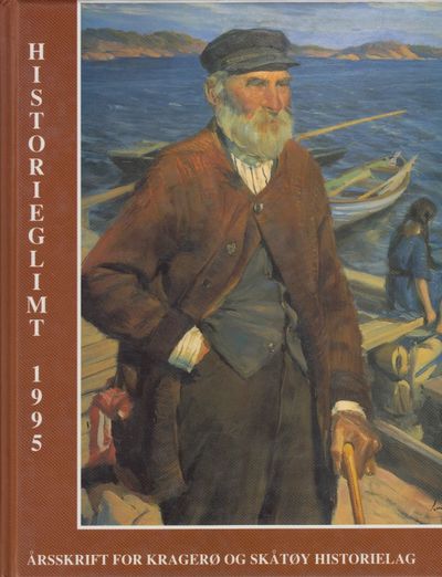 Historieglimt 1995. Årsskrift for Kragerø og…