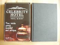 Celebrity Hotel  -  True Inside Gossip, Scandal and Intrigue     (SIGNED COPY)