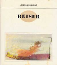 NIKOLA REISER by Jelena Uskokovic - 1st edition - 1975 - from ArchersBooks.com (SKU: 16059)
