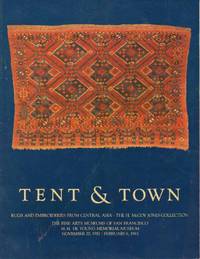 Tent and Town, Rugs and Embroideries from Central Asia: The H. McCoy Jones Collection