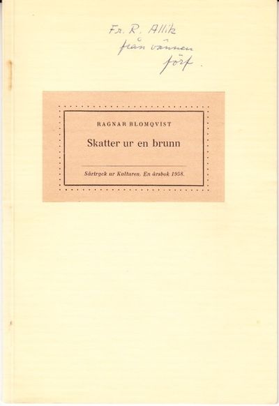 Skatter ur en brunn. Särtryck ur Kulturen. En…