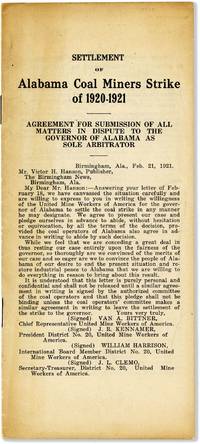 Settlement of Alabama Coal Miners Strike of 1920-1921. Agreement for submission of all matters in dispute to the Governor of Alabama as sole arbitrator
