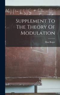 Supplement To The Theory Of Modulation