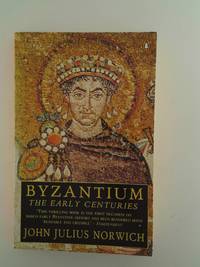Byzantium: The Early Centuries