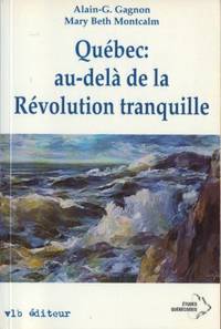 Québec: au-delà de la Révolution tranquille.…
