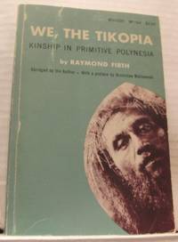 We, the Tikopia. A Sociological Study of Kinship…