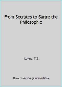 From Socrates to Sartre the Philosophic