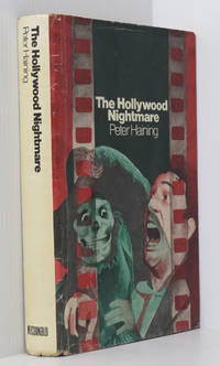 The Hollywood Nightmare: Tales of fantasy and horror from the film world by Haining, Peter (edited By) - 1970