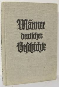 Männer Deutscher Geschichte. Bismarck, Moltke,…