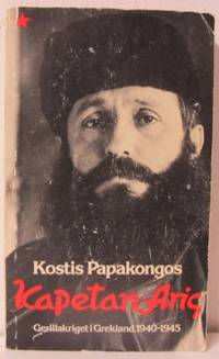 Kapetan Aris. Gerillakriget i Grekland 1940-1945.…