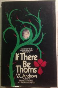 If There Be Thorns by Andrews, V. C