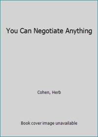 You Can Negotiate Anything