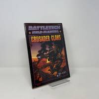 Battletech Field Manual: Crusader Clans