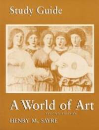 A World of Art by Henry M. Sayre - 1999-06-01