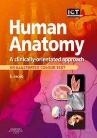 Human Anatomy : A Clinically-Orientated Approach