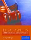 Legal Aspects Of Health Care Administration