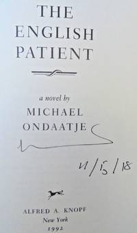 The English Patient (SIGNED, DATED) by Ondaatje, Michael - Sep 29, 1992