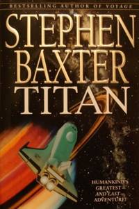 Titan by Baxter, Stephen - 1997