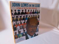 John Lewis in the Lead by Haskins, Jim and Kathleen Benson - 2006