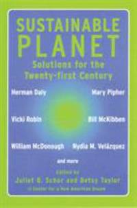 Sustainable Planet : Solutions for the Twenty-First Century