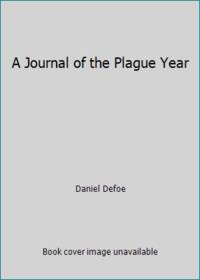 A Journal of the Plague Year by Daniel Defoe - 2018