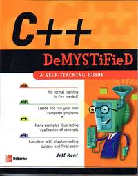 C++ Demystified; A Self Teaching Guide