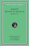 Galen: Method of Medicine, Volume III: Books 10-14 (Loeb Classical Library)