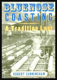 image of BLUENOSE COASTING - A Tradition Lost