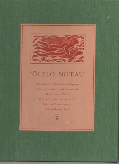 Olelo No'eau Hawaiian Proverbs and Poetical Sayings , in Slipcase
