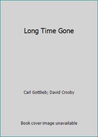 Long Time Gone