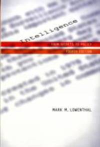 Intelligence : From Secrets to Policy