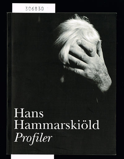 Hans Hammarskiöld. Profiler.