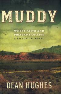 Muddy: Where Faith and Polygamy Collide