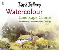 David Bellamy&acirc;s Watercolour Landscape Course