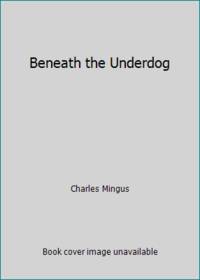 Beneath the Underdog