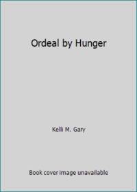 Ordeal by Hunger