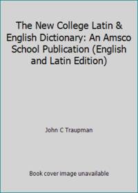 image of The New College Latin_English Dictionary: An Amsco School Publication (English and Latin Edition)