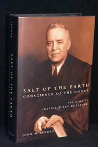 image of Salt of the Earth; Conscience of the Court; The Story of Justice Wiley Rutledge
