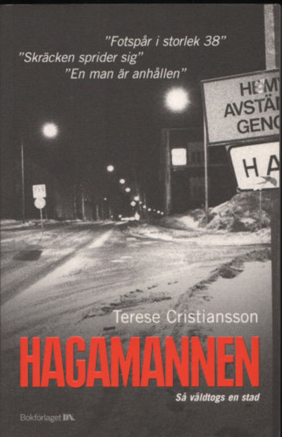 HAGAMANNEN. Så våldtogs en stad.
