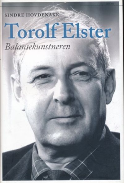 Torolf Elster. Balansekunstneren
