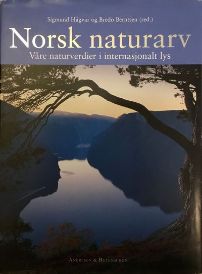 Norsk naturarv. Våre naturverdier i…