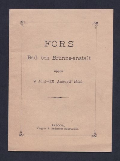 Fors bad- och brunns-anstalt öppen 9 juni - 25…