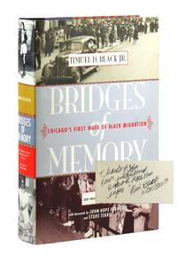 Bridges of Memory: Chicago's First Wave of Black Migration [wrapper subtitle: an oral history][Signed by Black]