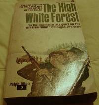 The High White Forest by Ralph Allen - 1966