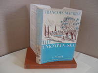 The Unknown Sea by Mauriac, Francois - 1948