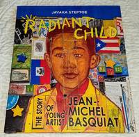 cover of RADIANT CHILD: The Story of Young Artist Jean-Michel Basquiat