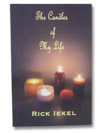 The Candles of My Life by Iekel, Rick - 2014